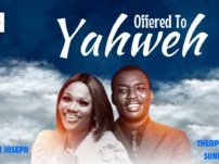 [Download Audio] Deborah Joseph Ft. Theophilus Sunday – Offered To Yahweh