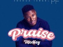 [Download Audio] JOSHUA ISRAEL – THE BEST CONTEMPORARY PRAISE MEDLEY