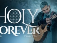 [Download Audio] Andre Cavalcante – Holy Forever (FingerStyle Version)