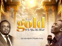 [Download Audio] Rev. Austin Ukporhe & Theophilus Sunday – It’s Not Gold